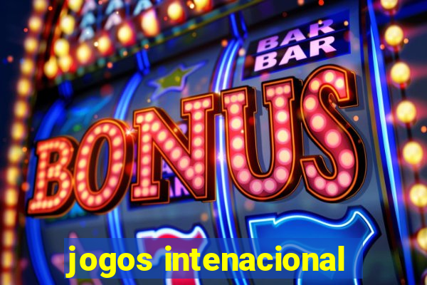 jogos intenacional